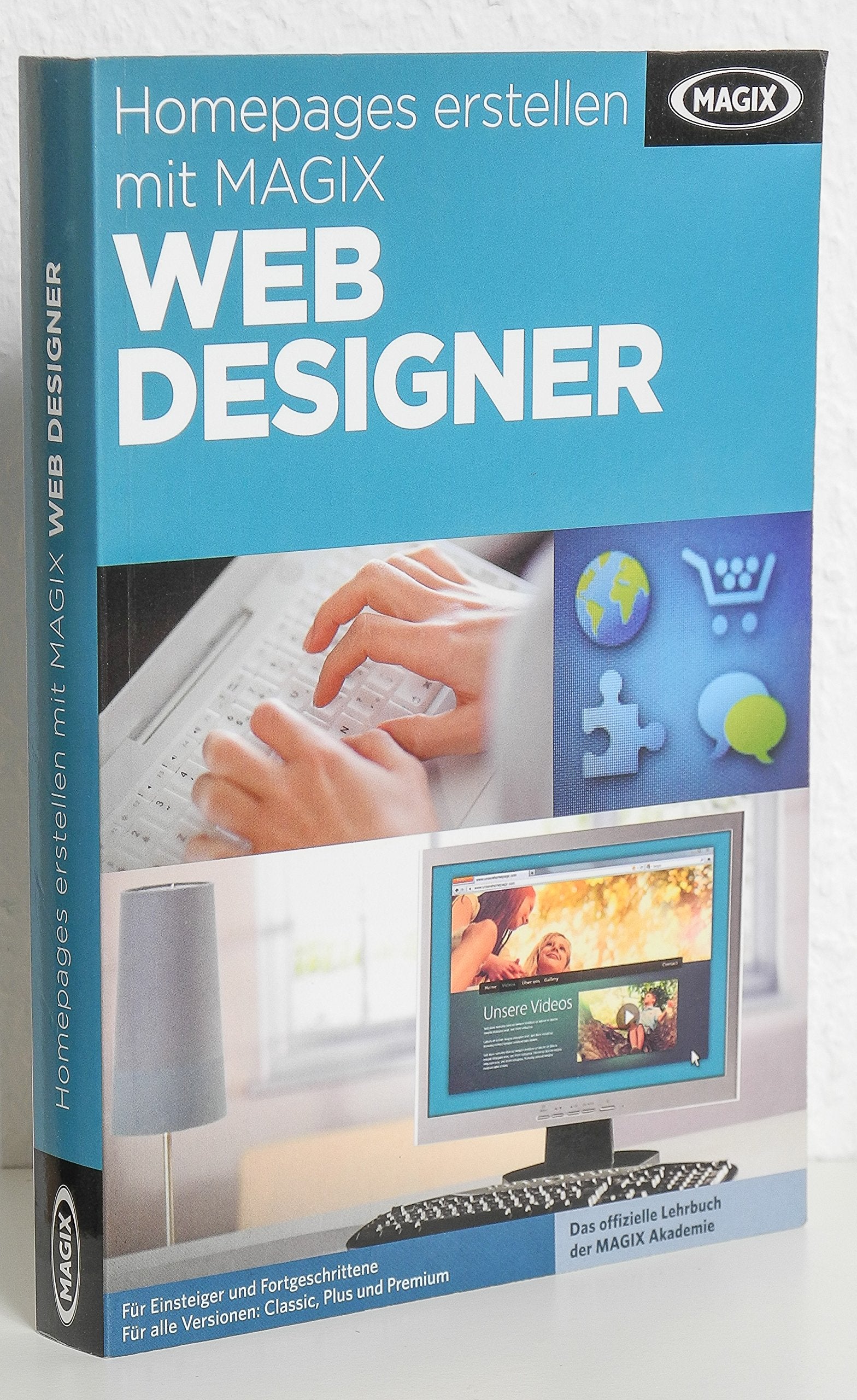 Homepages erstellen mit MAGIX Web Designer: Das offizielle Lehrbuch der MAGIX Akademie Computer Science