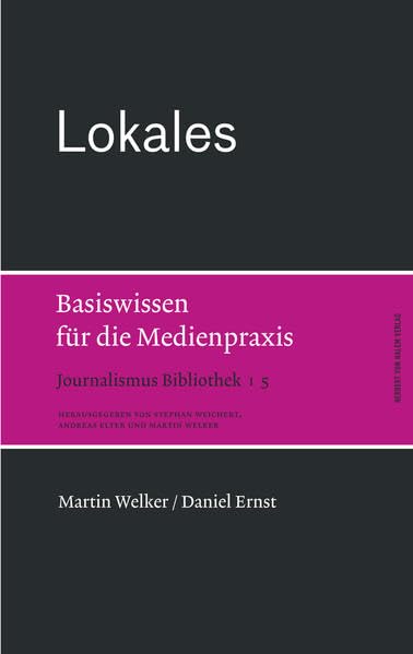 Lokales. Basiswissen für die Medienpraxis (Journalismus Bibliothek) Law