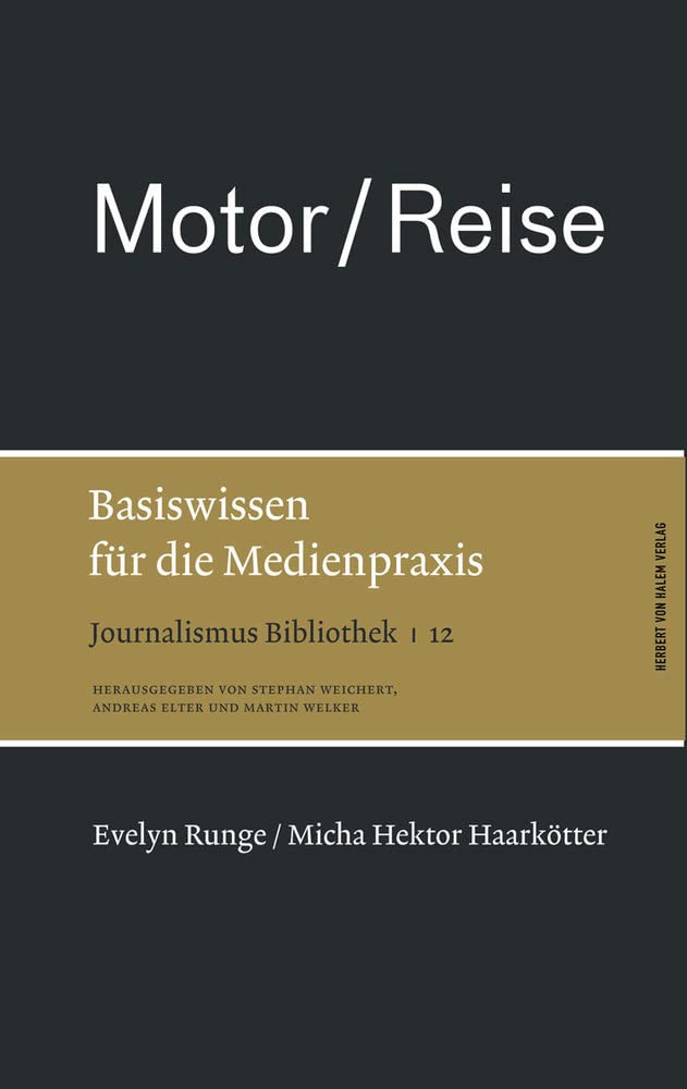 Motor / Reise. Basiswissen für die Medienpraxis (Journalismus Bibliothek) Law