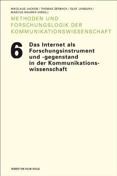 Das Internet als Forschungsinstrument und -gegenstand in der Kommunikationswissenschaft: Forschungsgegenstand (Methoden und Forschungslogik der Kommunikationswissenschaft) Law