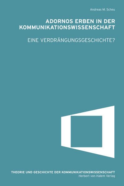 Adornos Erben in der Kommunikationswissenschaft book