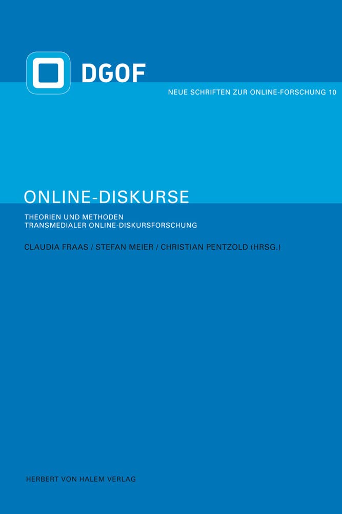 Online-Diskurse. Theorien und Methoden transmedialer Online-Diskursforschung (Neue Schriften zur Online-Forschung) Law