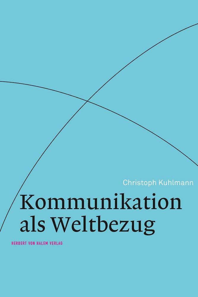Kommunikation als Weltbezug Law