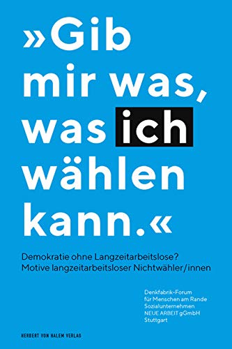 „Gib mir was, was ich wählen kann.“ – Demokratie ohne Langzeitarbeitslose? Law