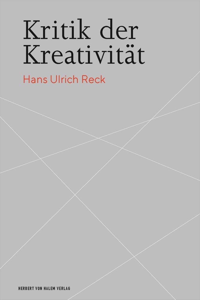 Kritik der Kreativität Film, Art & Culture