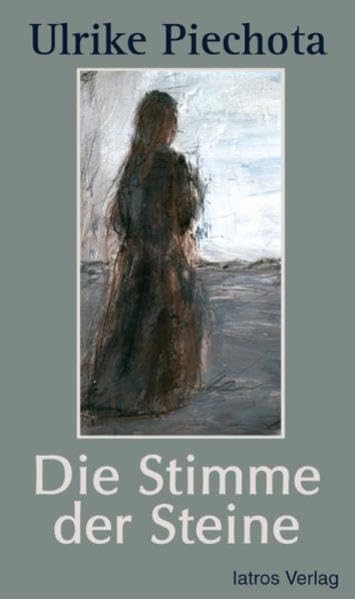 Die Stimme der Steine - Piechota, Ulrike book