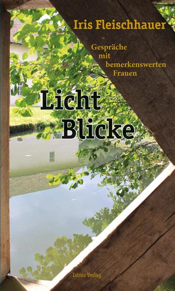 Licht Blicke: Gespräche mit bemerkenswerten Frauen Contemporary literature