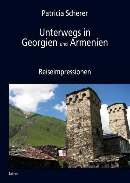 Unterwegs in Georgien und Armenien: Reiseimpressionen Leisure, Home & Garden