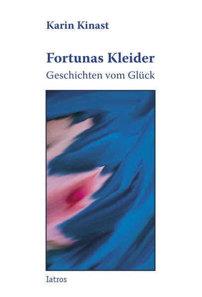 Fortunas Kleider: Geschichten vom Glück Humour & Satire