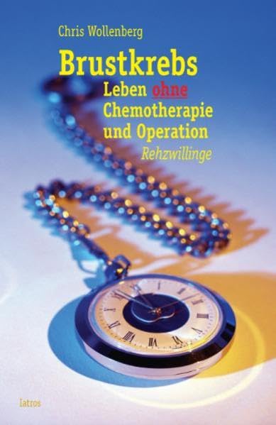 Brustkrebs - Leben ohne Chemotherapie und Operation book