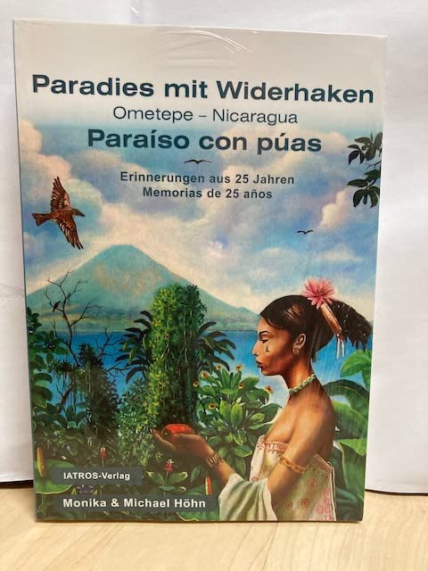 Paradies mit Widerhaken Erinnerungen aus 25 Jahren zweisprachig deutsch/spanisch Politics & Society