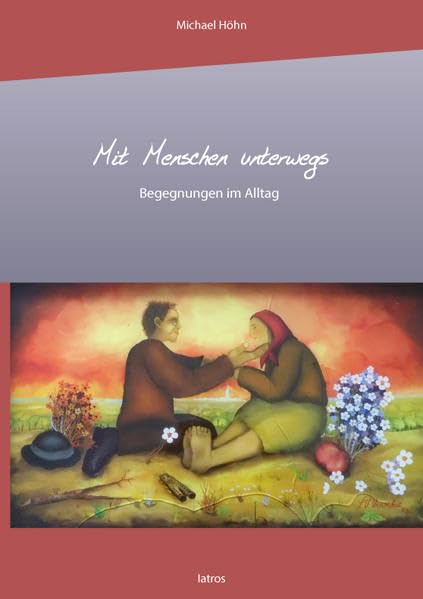 Mit Menschen unterwegs: Begegnungen im Allag Contemporary literature
