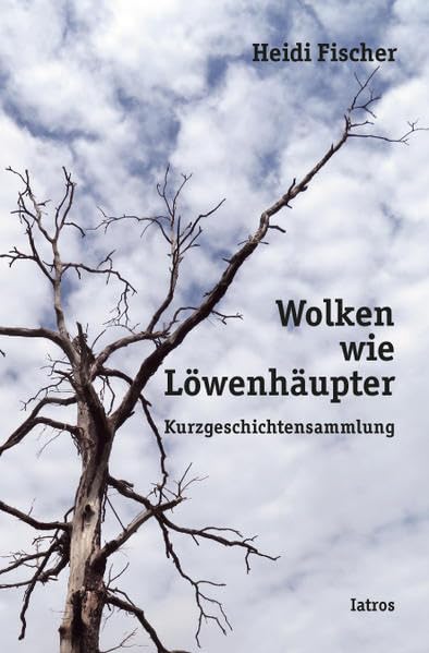 Wolken wie Löwenhäupter Contemporary literature