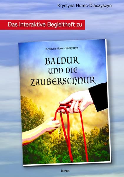 Baldur und die Zauberschnur Arbeitsheft: Das interaktive Begleitheft zur Mobbing-Geschichte Parents & Children