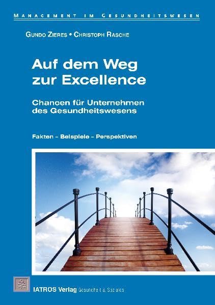 Auf dem Weg zur Excellence: Chancen für Unternehmen des Gesundheitswesens Medicine