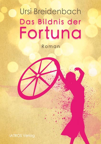 Das Bildnis der Fortuna: Roman Contemporary literature