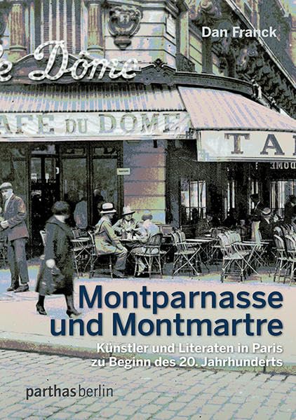 Montparnasse und Montmartre Art & Literature