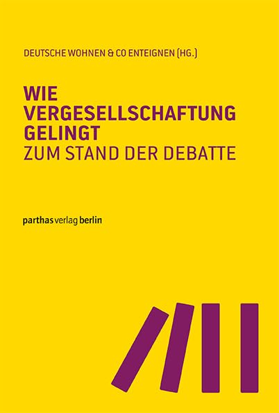 Wie Vergesellschaftung gelingt: Zum Stand der Debatte Law
