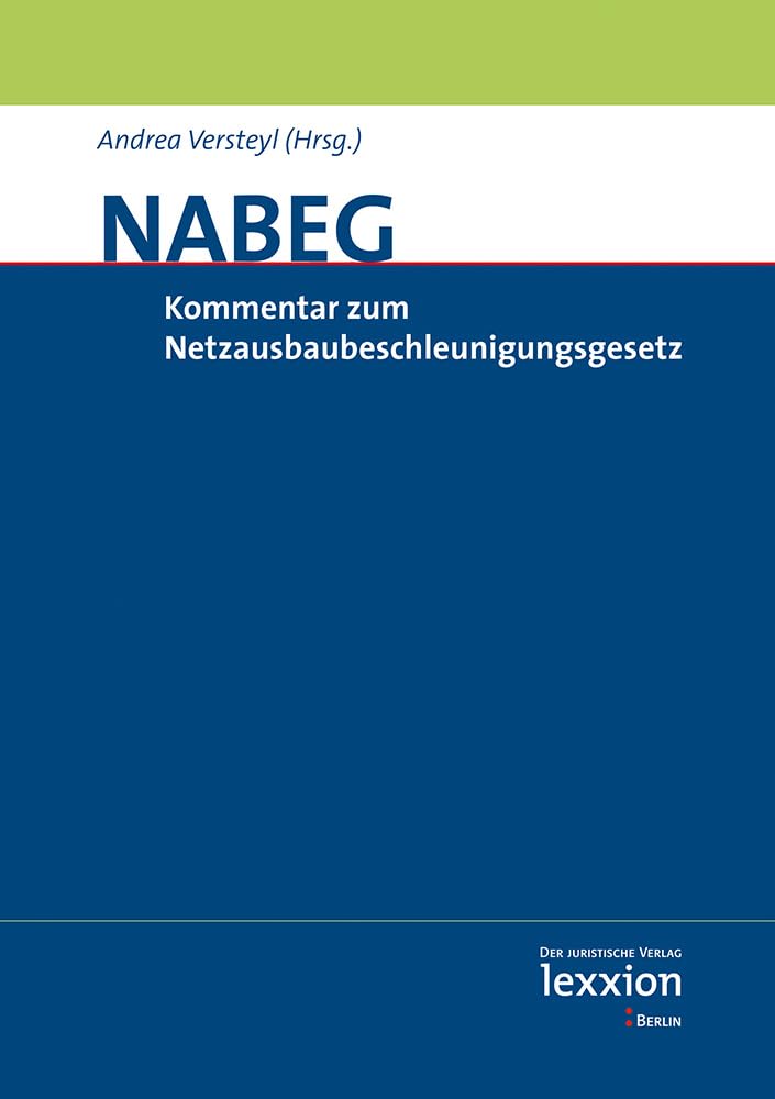 Kommentar zum Netzausbaubeschleunigungsgesetz Übertragungsnetz (NABEG): Kommentar 2012 Law
