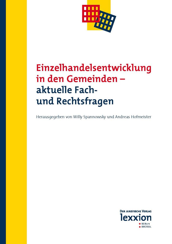 Einzelhandelsentwicklung in den Gemeinden - aktuelle Fach- und Rechtsfragen Law