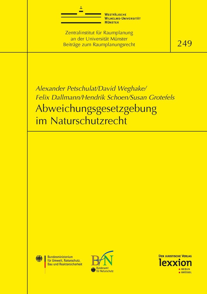 Abweichungsgesetzgebung im Naturschutzrecht (Beiträge zum Raumplanungsrecht, Band 249) Law