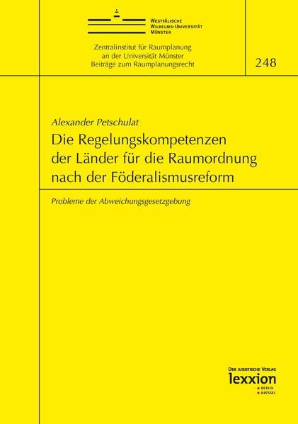 Die Regelungskompetenzen der Länder für die Raumordnung nach der Föderalismusreform Law