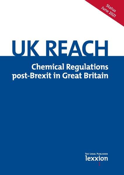 UK Reach: Chemical Regulations post-Brexit in Great Britain Law
