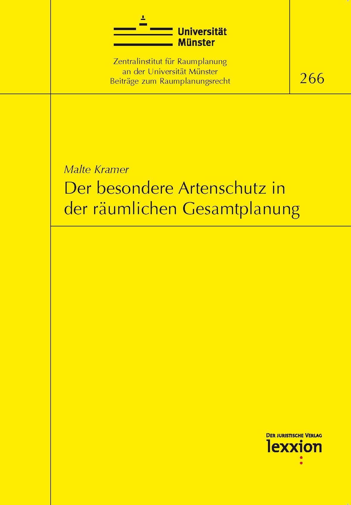 Der besondere Artenschutz in der räumlichen Gesamtplanung (Beiträge zum Raumplanungsrecht) Law