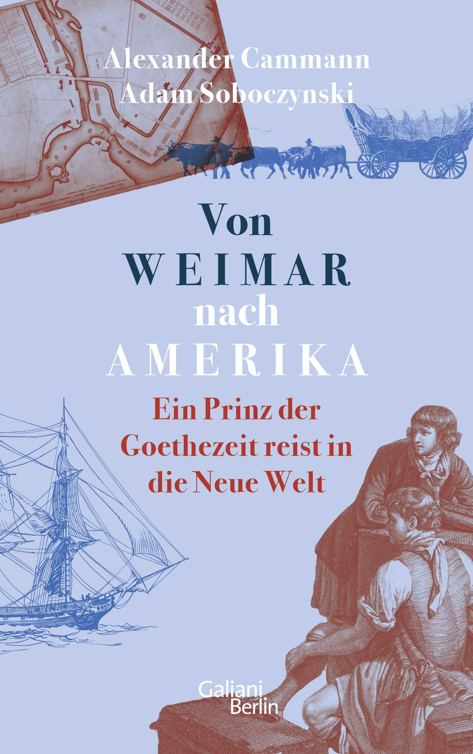 Von Weimar nach Amerika: Ein Prinz der Goethezeit reist in die Neue Welt Leisure, Home & Garden