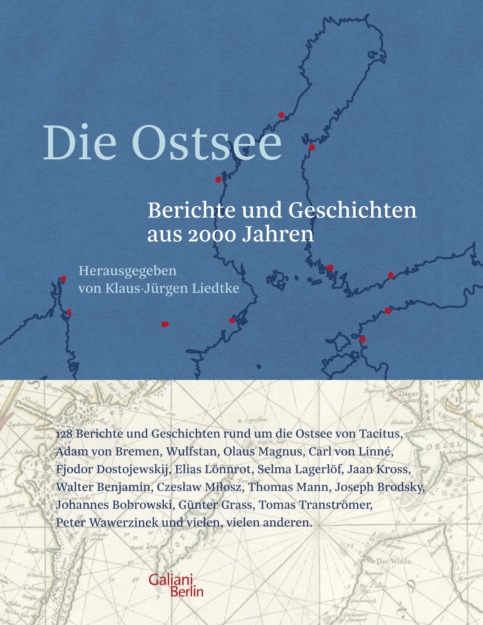 Die Ostsee: Berichte und Geschichten aus 2000 Jahren Contemporary literature