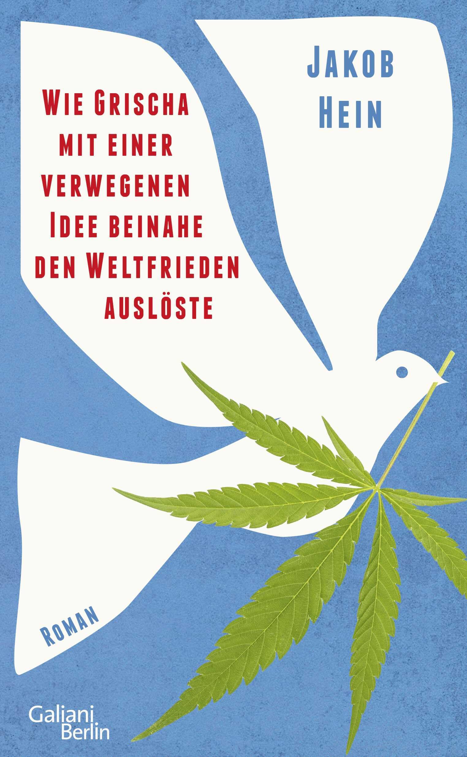 Wie Grischa mit einer verwegenen Idee beinahe den Weltfrieden auslöste Contemporary literature