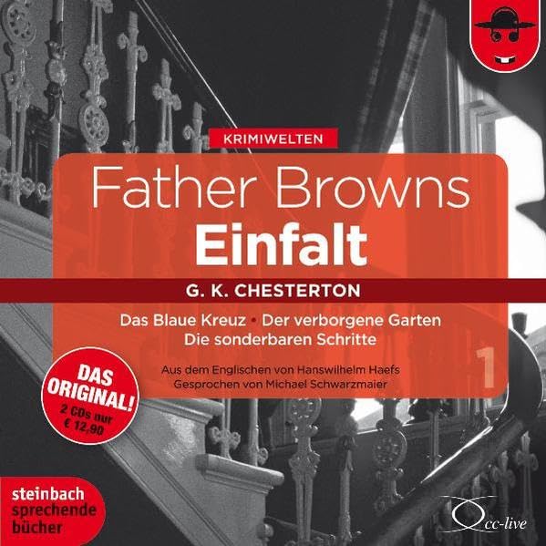 Father Browns Einfalt Vol. 1: Das Blaue Kreuz - Der verborgene Garten - Die sonderbaren Schritte (2 CDs) Contemporary literature