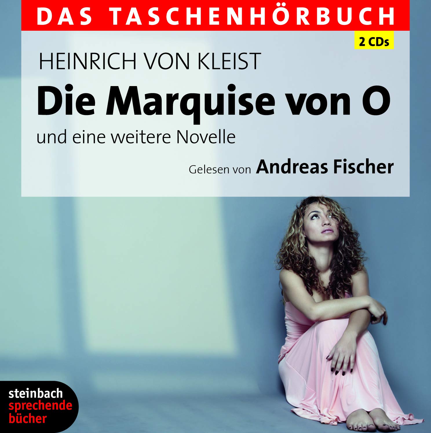 Die Marquise von O und eine weitere Novelle: Das Taschenhörbuch. 2 CDs Classics