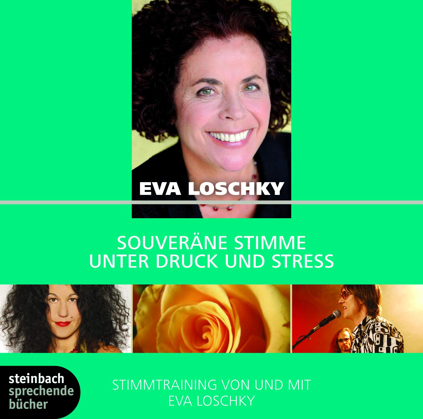 Souveräne Stimme unter Druck und Stress: Stimmtraining von und mit Eva Loschky. Mit Musik von Conny Kreitmeier und Wosch Psychology