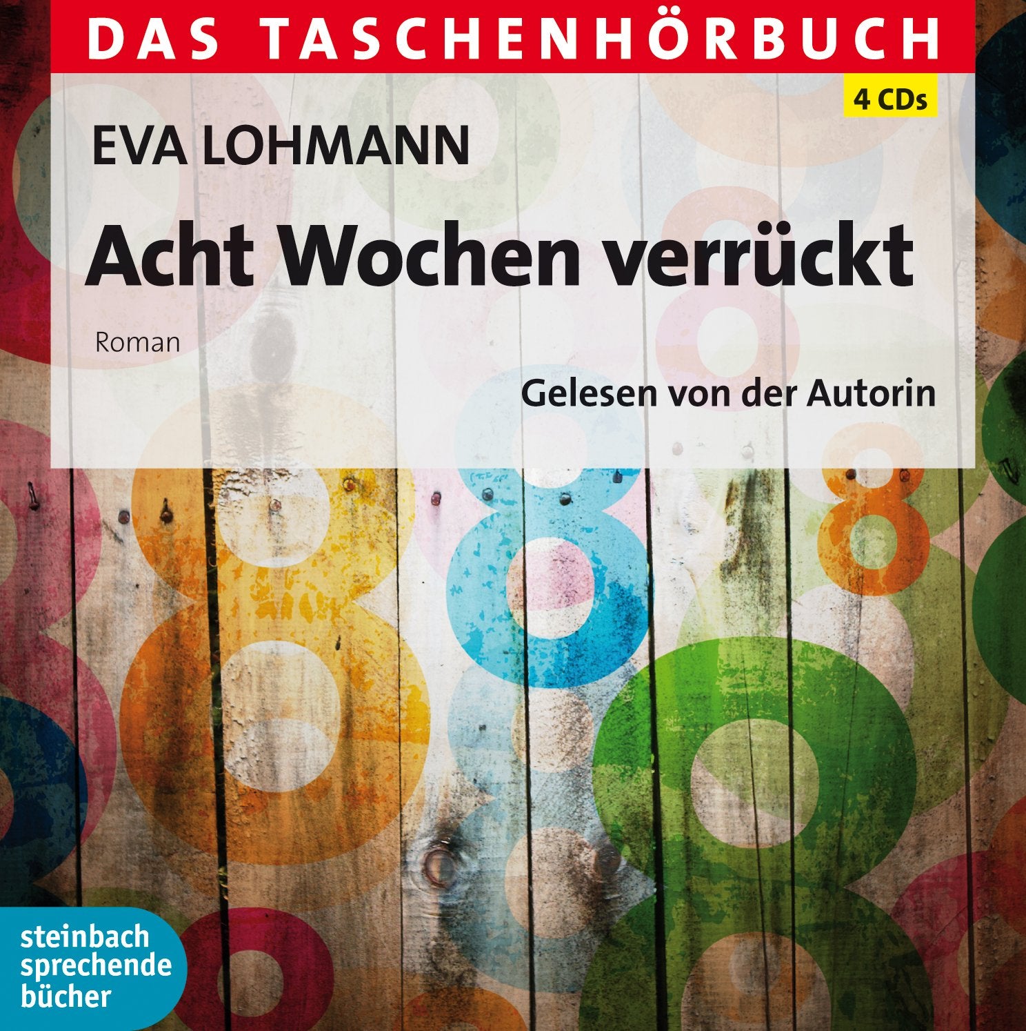 Acht Wochen verrückt Contemporary literature