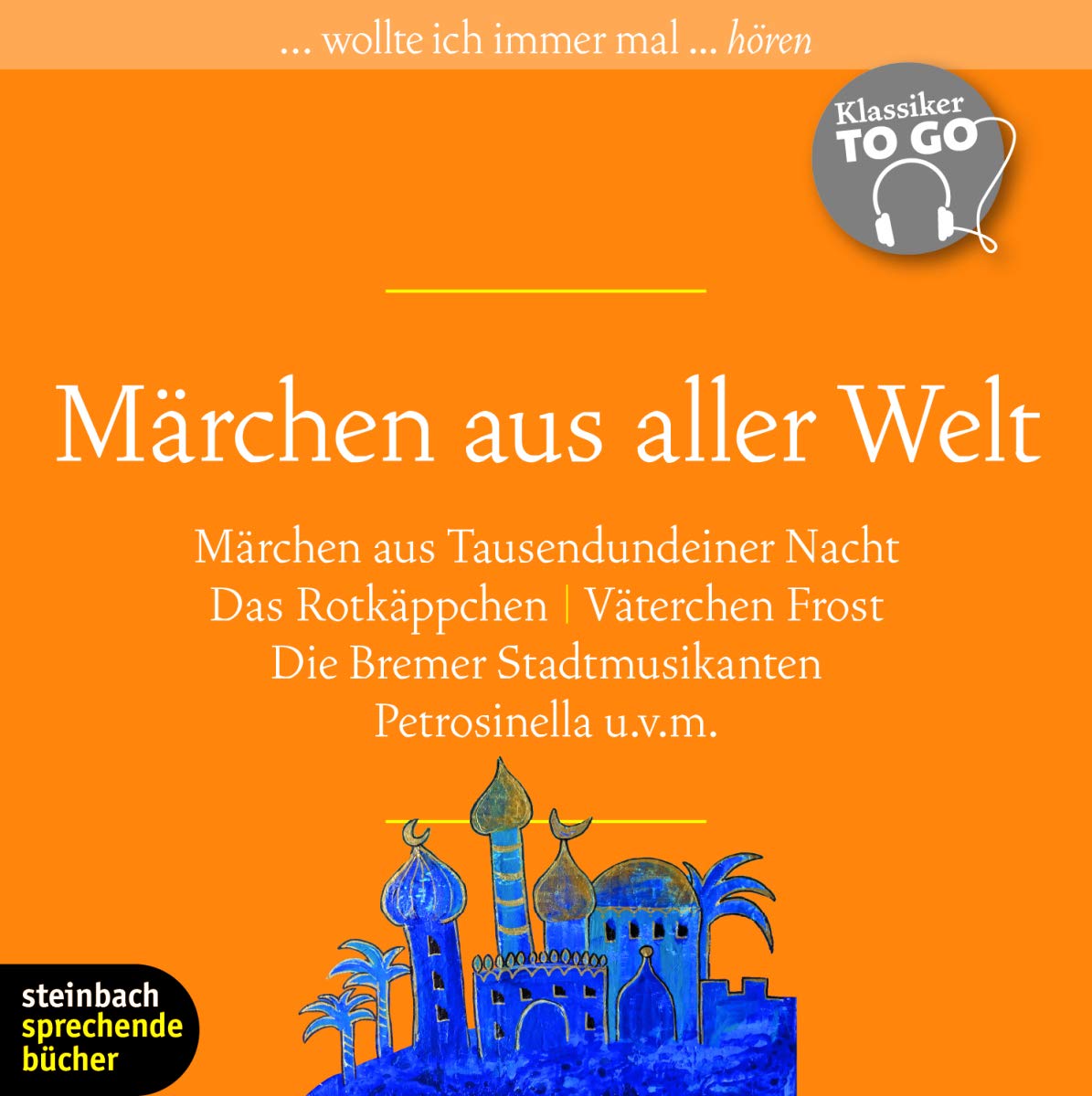 Märchen aus aller Welt: Klassiker to go Contemporary literature
