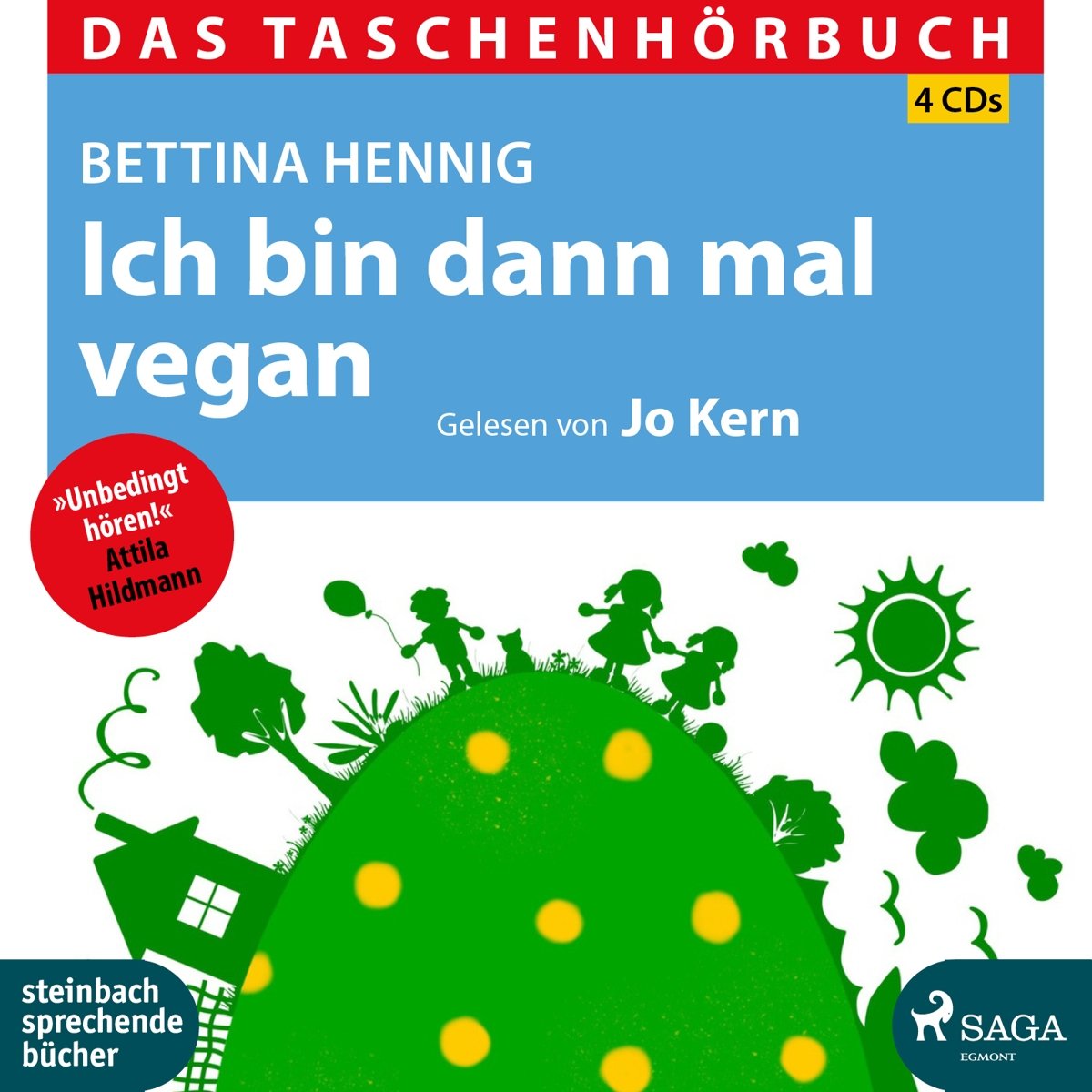 Ich bin dann mal vegan: Glücklich und fit und nebenbei noch die Welt retten / Das Taschenhörbuch Science