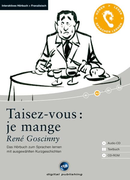 Taisez-vous: je mange: Das Hörbuch zum Französisch lernen mit ausgewählten Kurzgeschichten (Interaktives Hörbuch) Contemporary literature Books