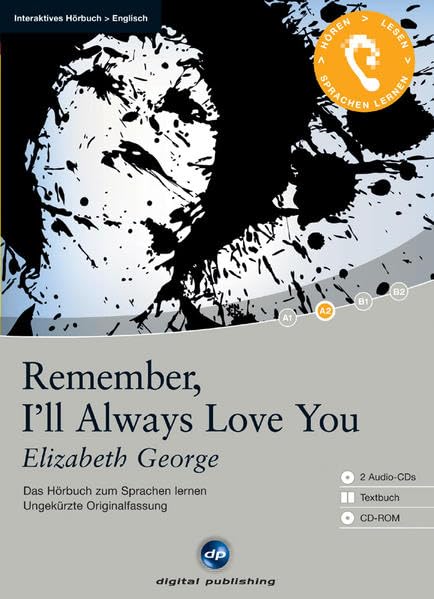 Remember, I'll always love you - Interaktives Hörbuch Englisch: Das Hörbuch zum Englisch lernen Action & Adventure