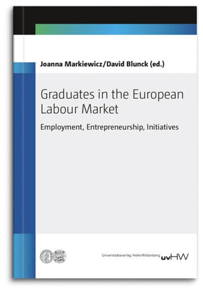 Graduates in the European Labour Market: Employment, Entrepreneurship, Initiatives Law