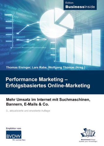 Performance Marketing – Erfolgsbasiertes Online-Marketing: Mehr Umsatz im Internet mit Suchmaschinen, Bannern, E-Mails & Co. Law