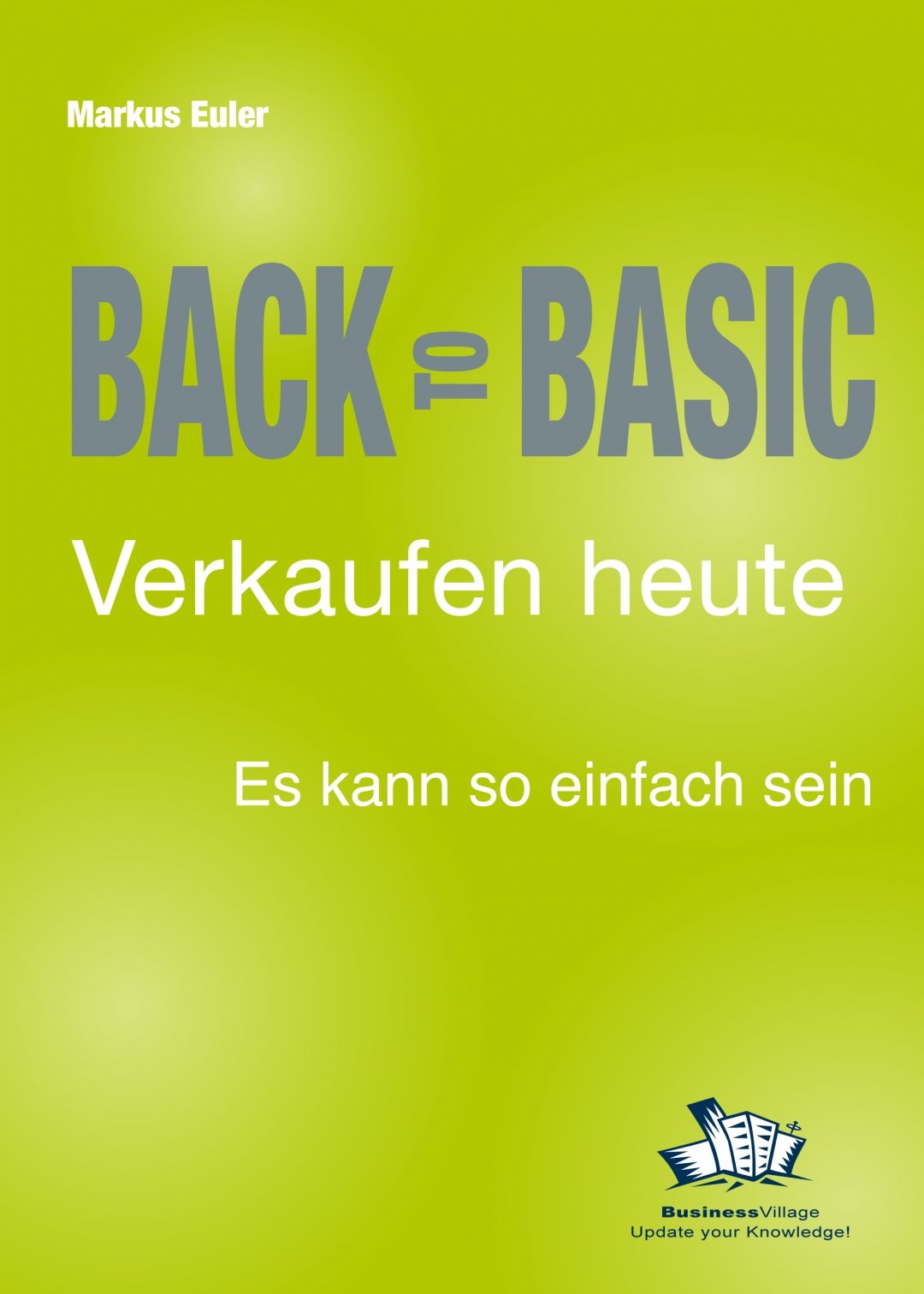Back to Basic – Verkaufen heute Law Books