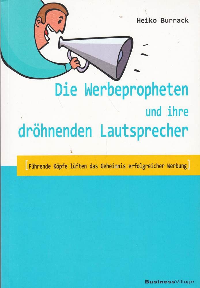 Die Werbepropheten und ihre dröhnenden Lautsprecher Law