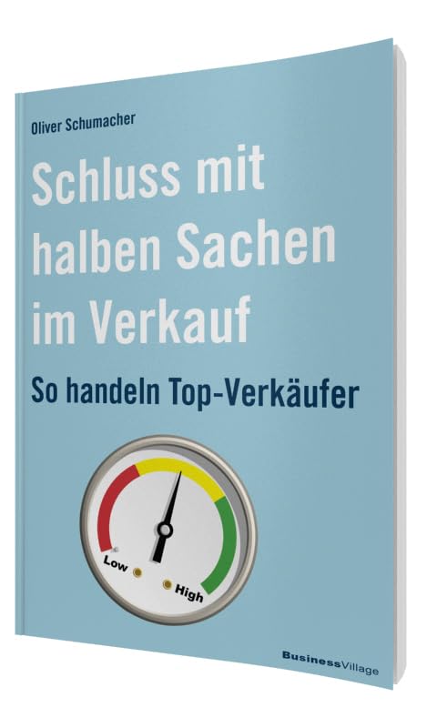Schluss mit halben Sachen im Verkauf: So handeln Top-Verkäufer Law