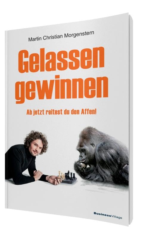 Gelassen gewinnen Business, Finance & Career