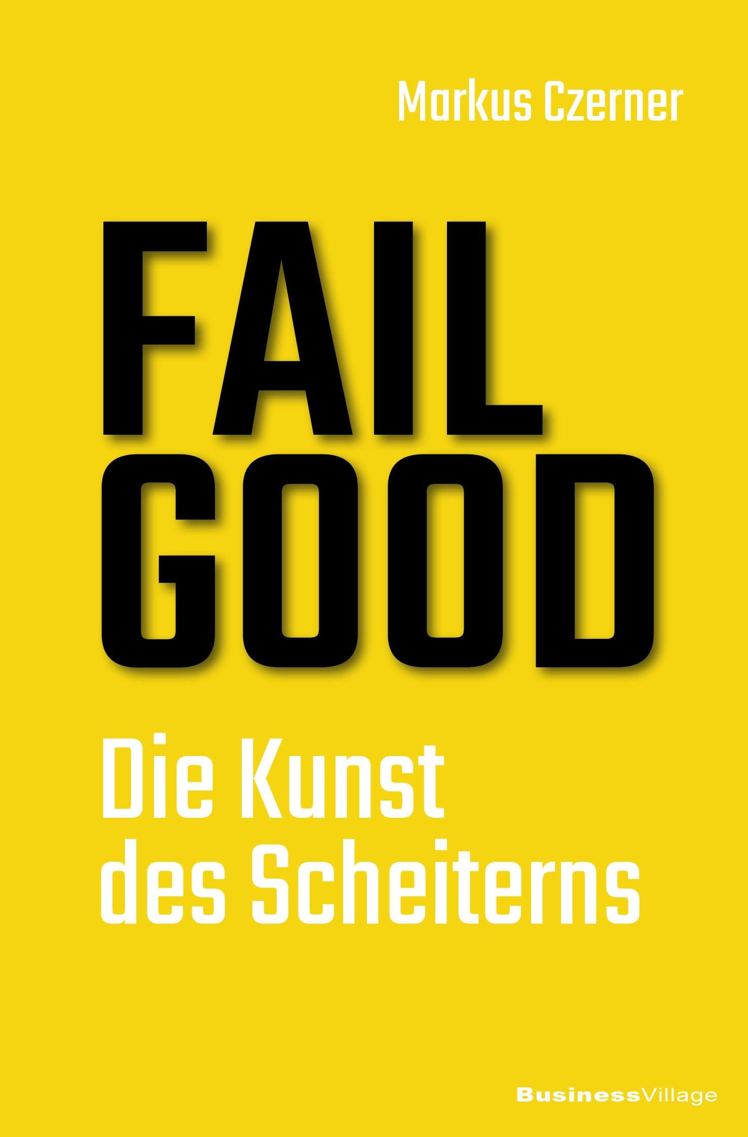 FAIL GOOD Business, Finance & Career