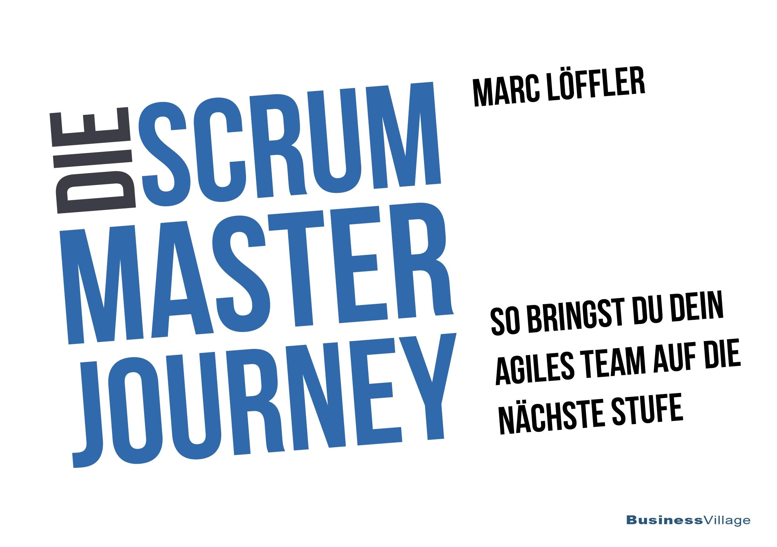 Die Scrum Master Journey Law Books