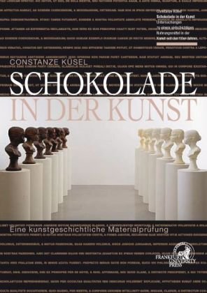 Schokolade in der Kunst: Eine kunstgeschichtliche Materialprüfung Leisure, Home & Garden
