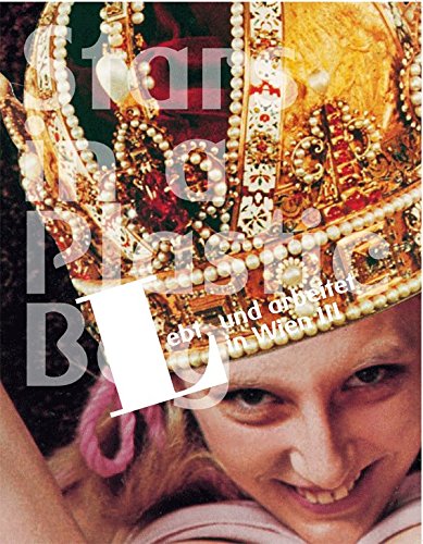 Lebt und arbeitet in Wien III: Sterne im Plastiksackerl Film, Art & Culture
