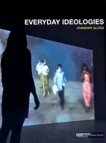 Product Image: Everyday ideologies: Standort Alltag